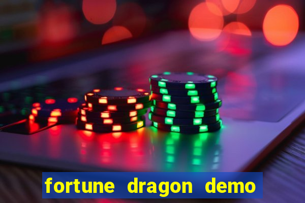 fortune dragon demo ganho certo